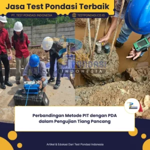 Perbandingan Metode PIT dengan PDA dalam Pengujian Tiang Pancang